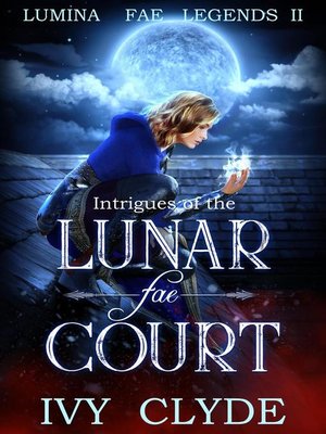 cover image of Intrigues of the Lunar Fae Court